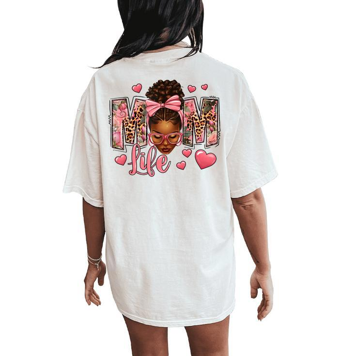 Afro Messy Bun Mom Life Pink Roses Black Mom Mother's Day Women's Oversized Comfort T-Shirt Back Print