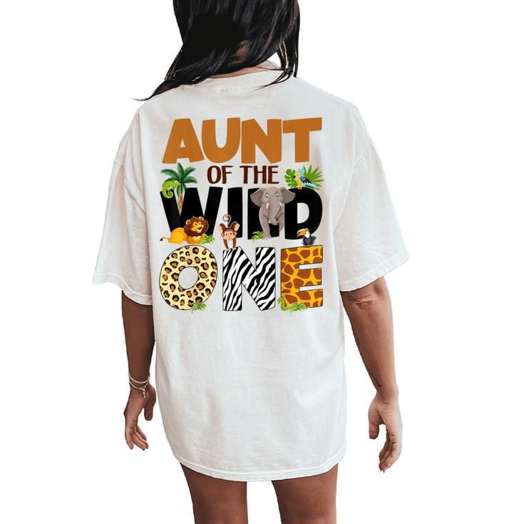 Aunt Of The Birthday Wild One Safari Boy Family Matching Women's Oversized Comfort T-Shirt Back Print
