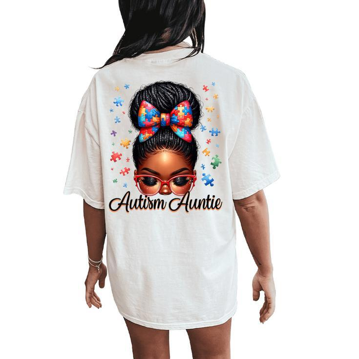 Autie Aunt Life Afro Black Autism Awareness Messy Bun Women's Oversized Comfort T-Shirt Back Print