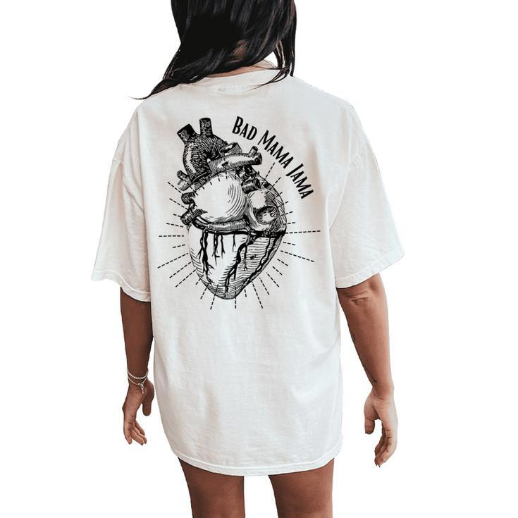 Bad Mama Jama Heart Women's Oversized Comfort T-Shirt Back Print