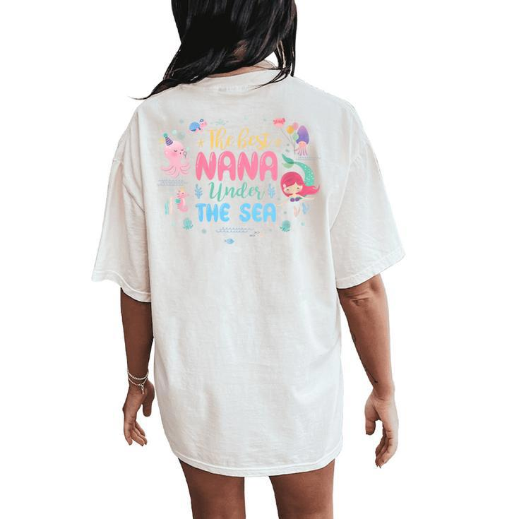 Birthday Girl The Best Nana Under The Sea Women's Oversized Comfort T-Shirt Back Print