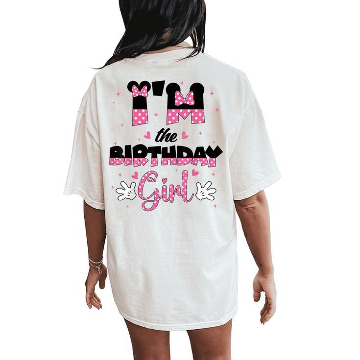 Im The Birthday Girl Mouse Family Matching Women's Oversized Comfort T-Shirt Back Print