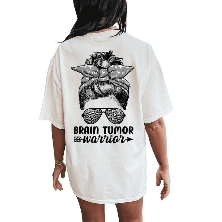 Brain Tumor Warrior Messy Bun Brain Tumor Awareness Women's Oversized Comfort T-Shirt Back Print