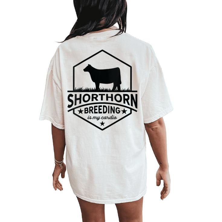 Breeding Cow Breakling Limits Breeder Shorthorn Cattle Women's Oversized Comfort T-Shirt Back Print