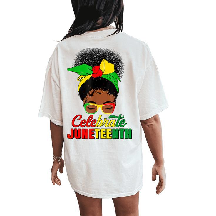 Celebrate Junenth Black Messy Bun 1865 Emancipation Women's Oversized Comfort T-Shirt Back Print