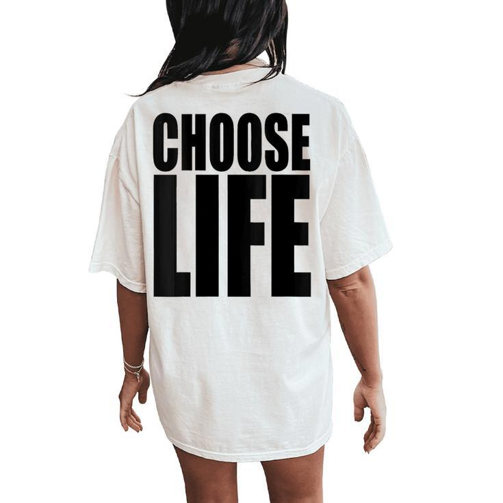 Choose Life Vintage 80S Choose Life Vintage 80S Women's Oversized Comfort T-Shirt Back Print