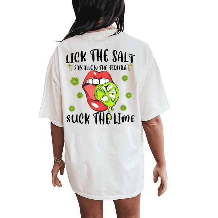 Cinco De Mayo I Lick Salt & Swallow Tequila Women's Oversized Comfort T-Shirt Back Print