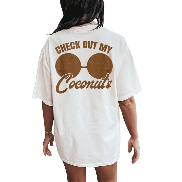 Coconut Bra Adult Check Out My Coconuts Shell Bra Girl Women's Oversized Comfort T-Shirt Back Print