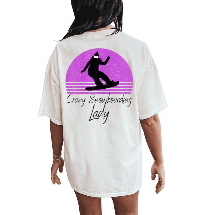 Crazy Snowboarding Lady Retro Vintage Snowboarder Women's Oversized Comfort T-Shirt Back Print