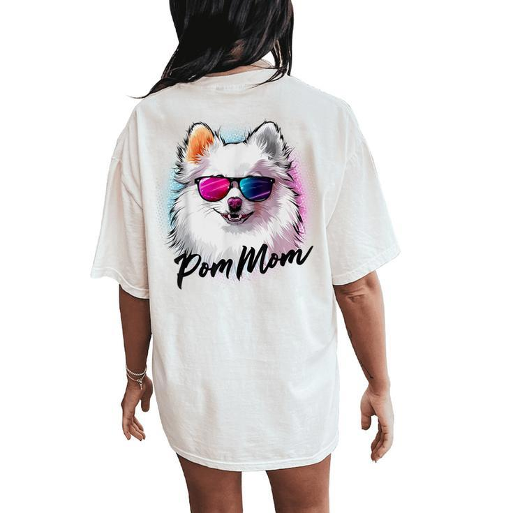 Cute & Pomeranian Pom Dog Mom Breed Portrait For Women Women's Oversized Comfort T-Shirt Back Print