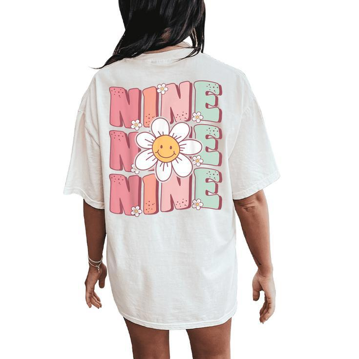 Cute Groovy 9Th Birthday Party Daisy Flower Nine Year Old Women's Oversized Comfort T-Shirt Back Print