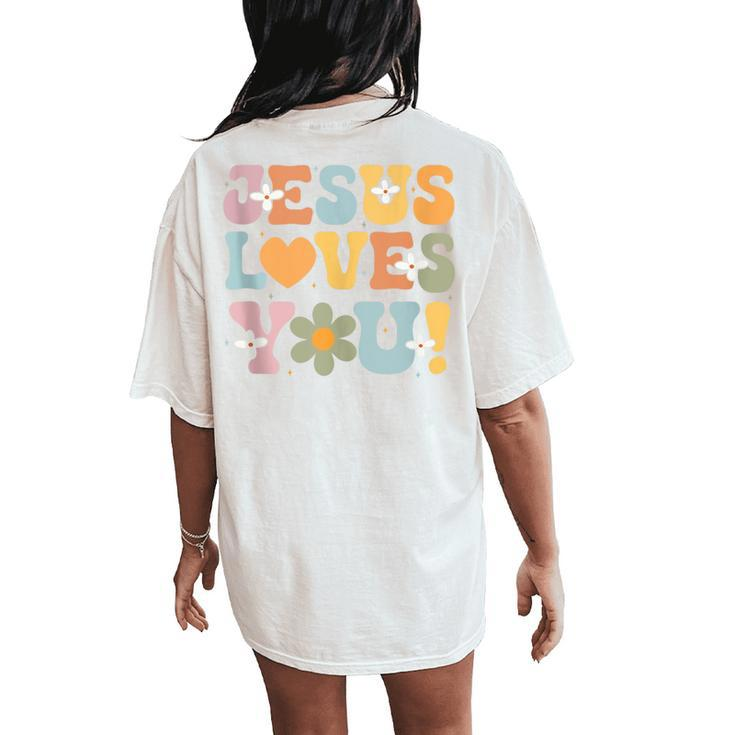Cute Jesus Loves You Groovy Christian Kid Girl Vintage Women's Oversized Comfort T-Shirt Back Print