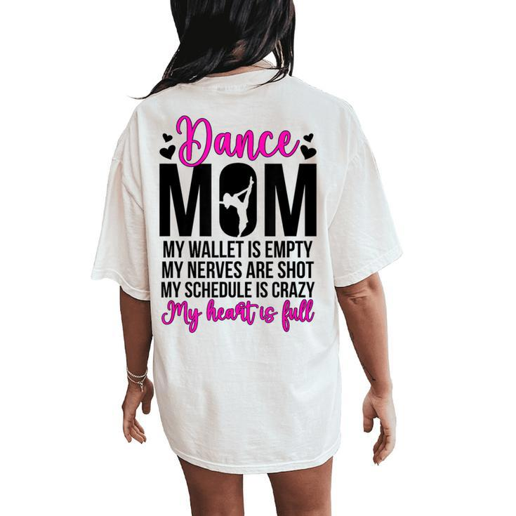 Dance Mom Dancing Mom Of A Dancer Mama Dance Mother Women's Oversized Comfort T-Shirt Back Print