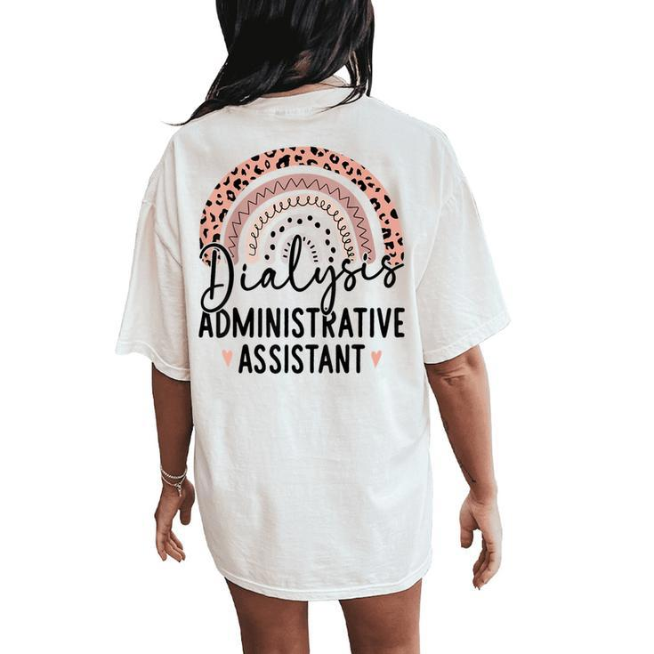 Dialysis Administrative Assistant Nephrology Nurse Dialysis Women's Oversized Comfort T-Shirt Back Print