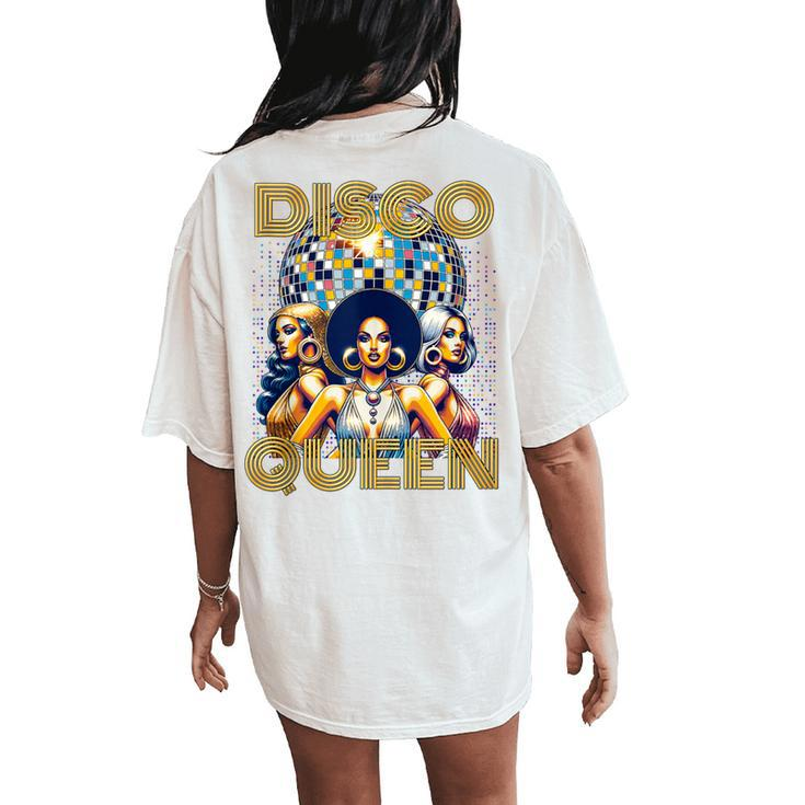 Disco Queen 70'S Retro Vintage Costume Disco Women's Oversized Comfort T-Shirt Back Print
