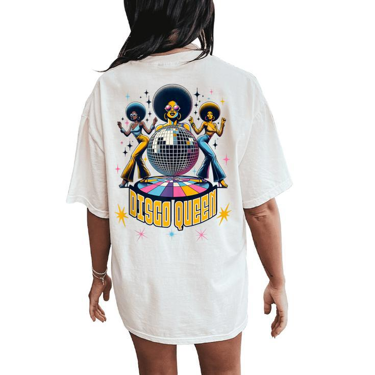 Disco Queen 70'S Retro Vintage Disco Women's Oversized Comfort T-Shirt Back Print