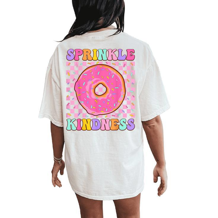 Donut Sprinkle Kindness Girls Doughnut Lover Women's Oversized Comfort T-Shirt Back Print