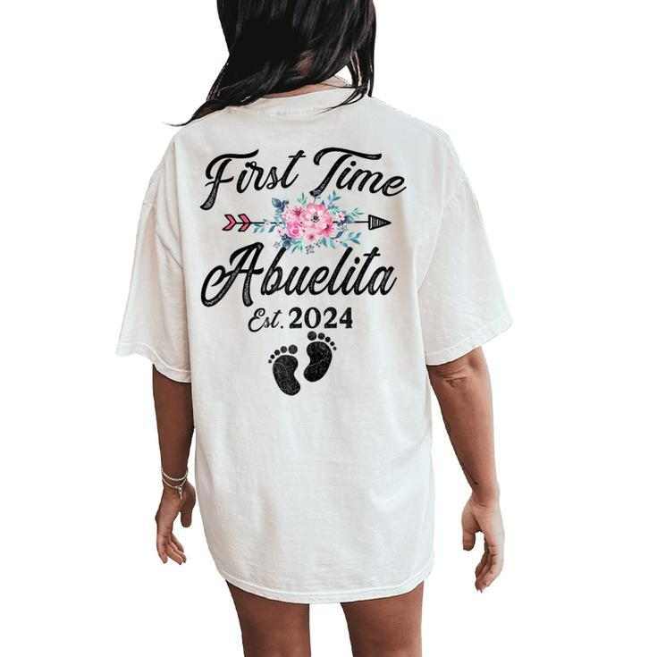 First Time Abuelita 2024 Soon To Be Grandma 2024 Women's Oversized Comfort T-Shirt Back Print