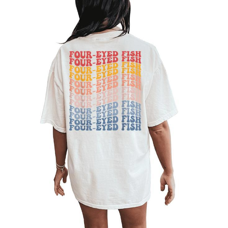 Four-Eyed Fish Groovy Retro Fish Women's Oversized Comfort T-Shirt Back Print