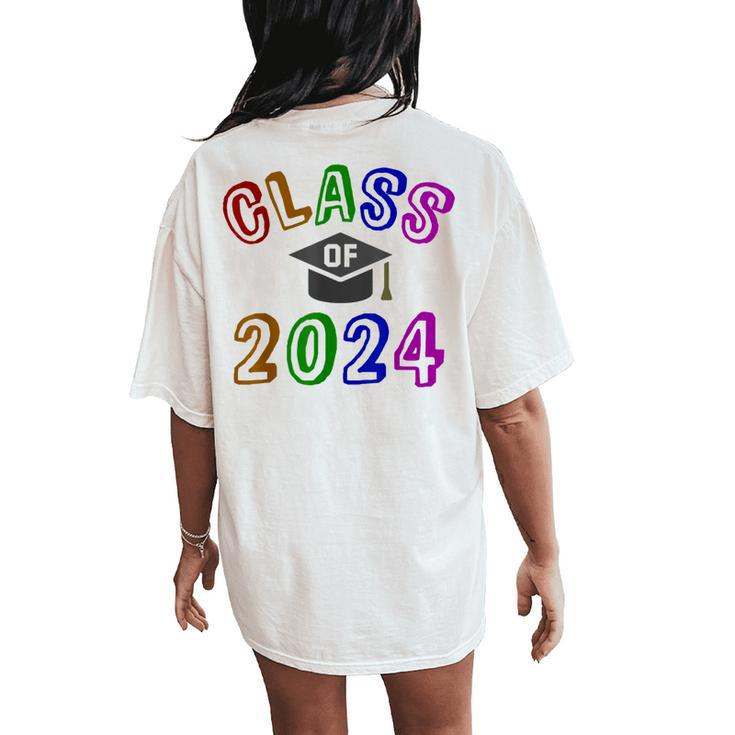 Class Of 2024 Graduation 12Th Grade Senior Last Day Women's Oversized Comfort T-Shirt Back Print
