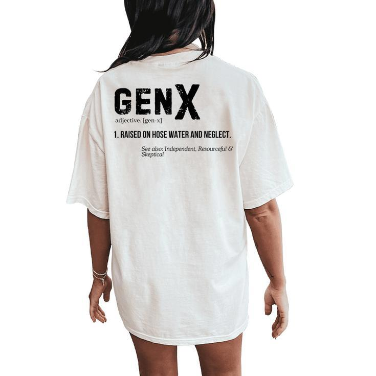 Definition Gen X Sarcasm Growing Skeptical Men Women's Oversized Comfort T-Shirt Back Print