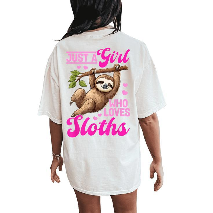 Lazy Sloth Just A Girl Who Loves Sloths Women's Oversized Comfort T-Shirt Back Print