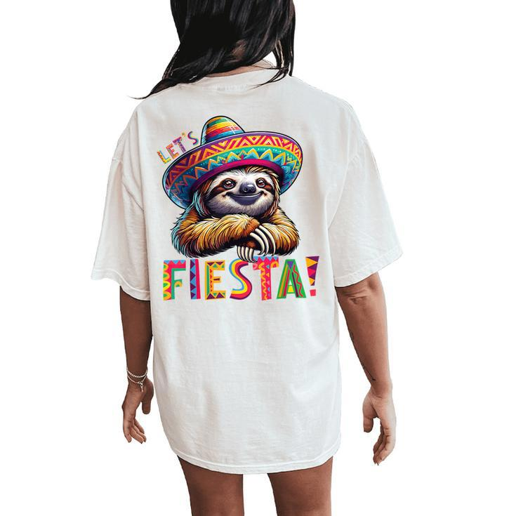 Let's Fiesta Sloth Cinco De Mayo Fiesta Mexican Women's Oversized Comfort T-Shirt Back Print