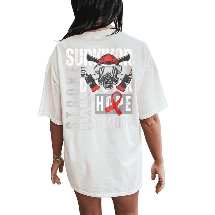 Stroke Survivor Not Drunk Fire Fighter 2024 Back Side Women's Oversized Comfort T-Shirt Back Print