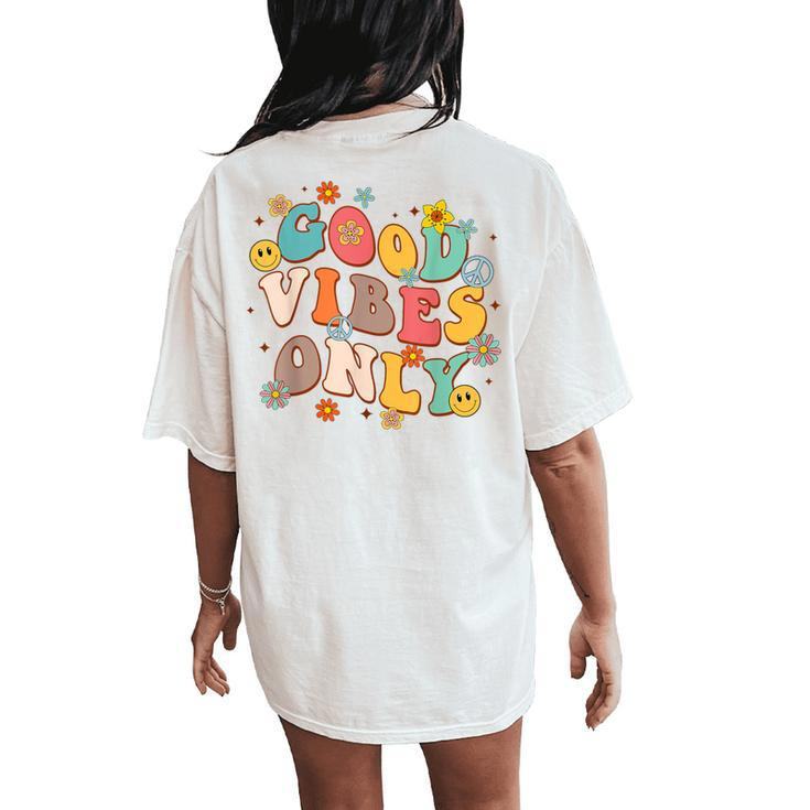 Good Vibes Only Peace Sign Love 60S 70S Retro Groovy Hippie Women's Oversized Comfort T-Shirt Back Print