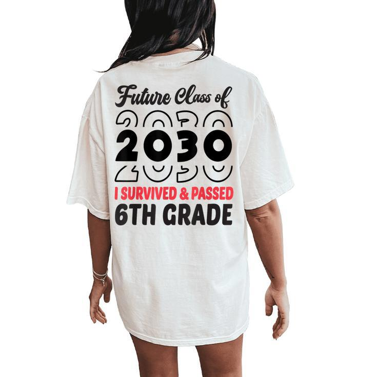 Graduation 2024 Future Class Of 2030 6Th Grade Women's Oversized Comfort T-Shirt Back Print