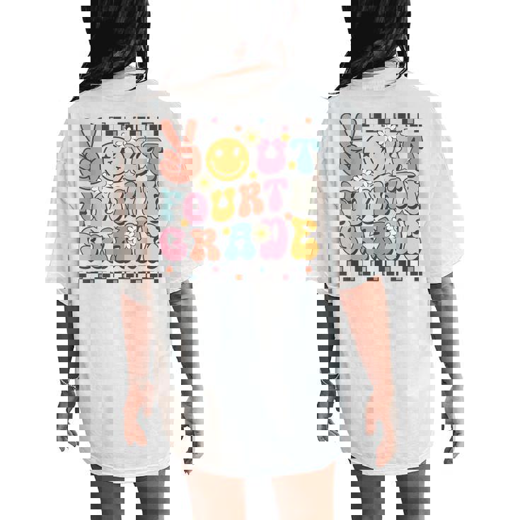 Groovy Last Day Of School 4Th Grade Peace Out Fourth Grade Women's Oversized Comfort T-Shirt Back Print