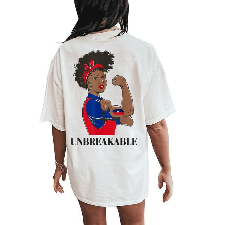 Haiti Haitian Flag Day Proud Ayiti Woman Unbreakable Women's Oversized Comfort T-Shirt Back Print