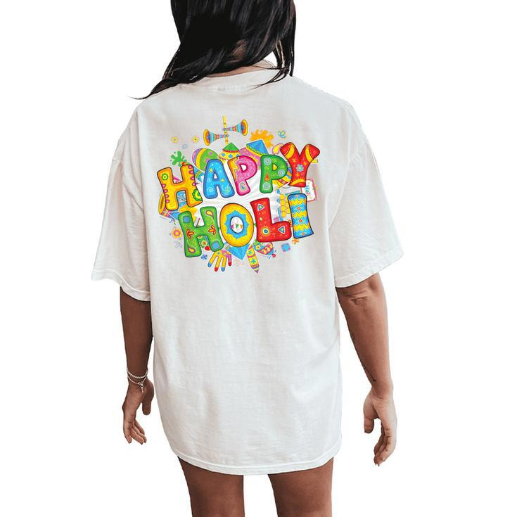 Happy Holi T Festival Colors India Hindu Kid Women's Oversized Comfort T-Shirt Back Print