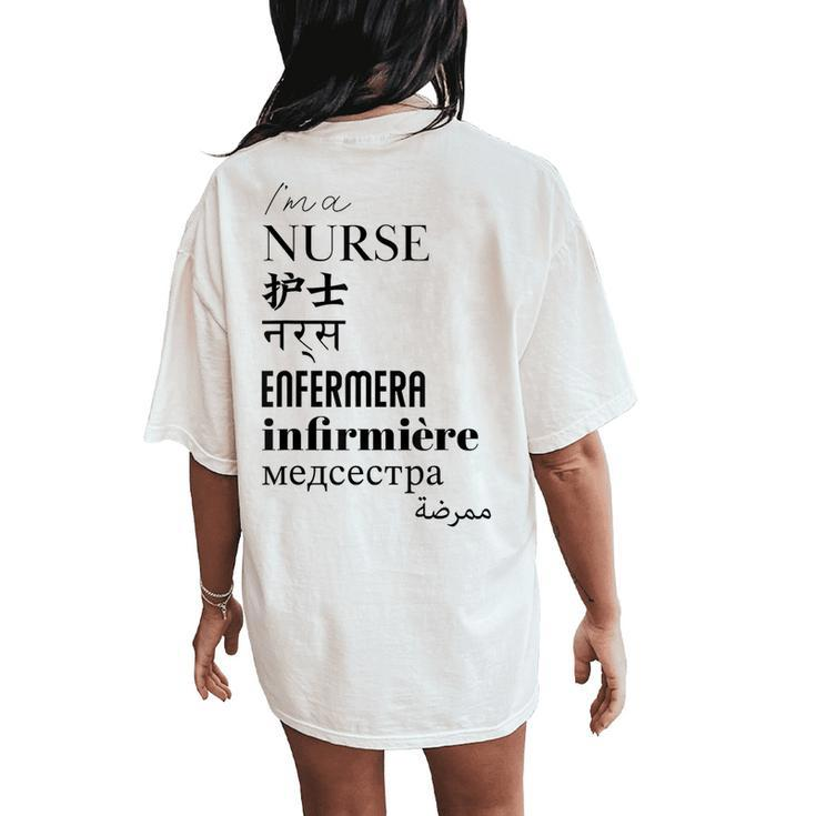 I'm A Nurse Women's Translated World Languages Women's Oversized Comfort T-Shirt Back Print