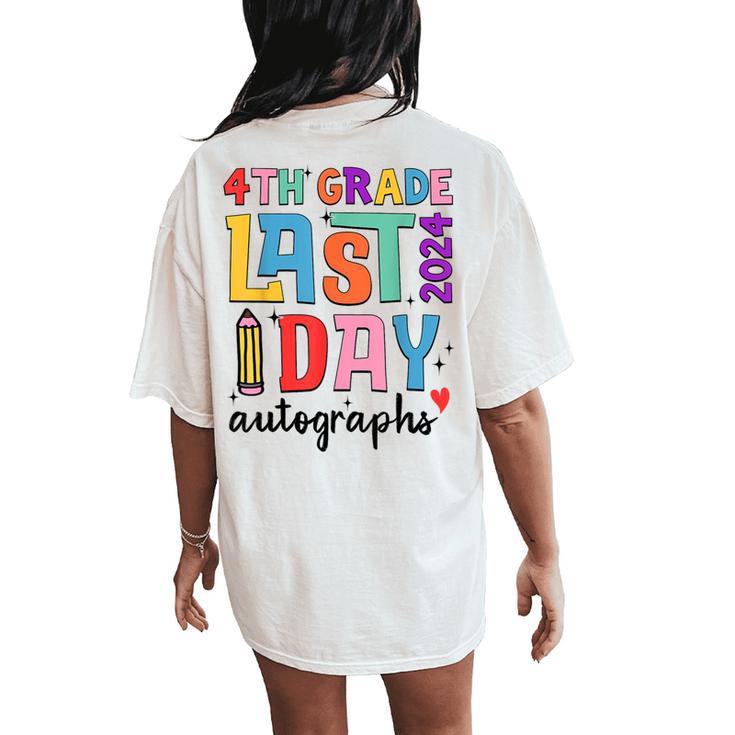 Last Day Autographs 4Th Grade Teachers Students 2023-2024 Women's Oversized Comfort T-Shirt Back Print