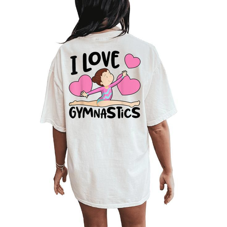 I Love Gymnastics Sports Gymnast Girls Cute Heart Women's Oversized Comfort T-Shirt Back Print