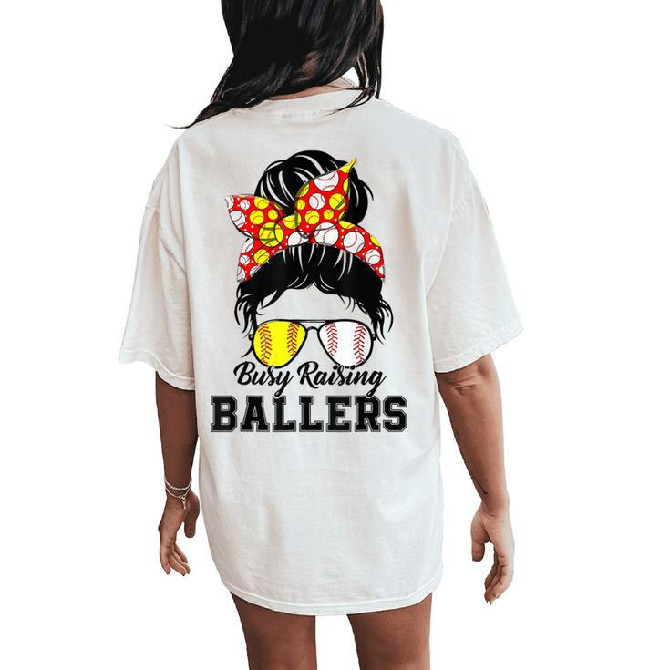 Messy Bun Mom Of Both Baseball Softball Busy Raising Ballers Women's Oversized Comfort T-Shirt Back Print