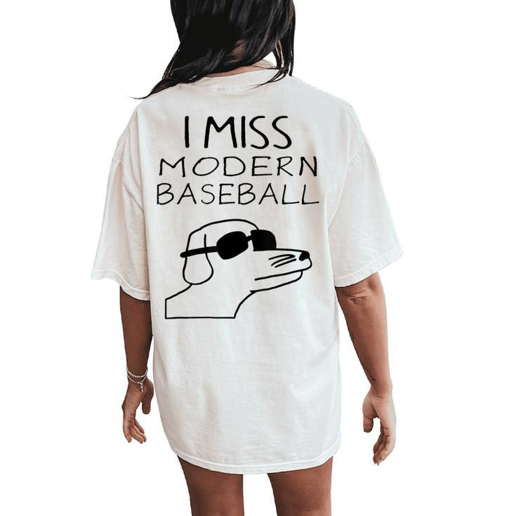I Miss Modern Baseball Dog Sport Lover Women's Oversized Comfort T-Shirt Back Print