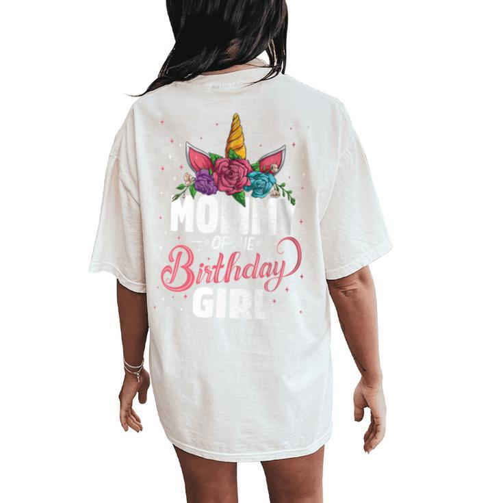 Mommy Of The Birthday Girl Unicorn Girls Family Matching Women's Oversized Comfort T-Shirt Back Print