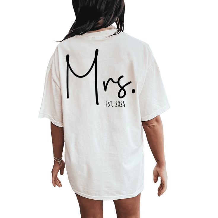 Mrs Est 2024 Just Married Wedding Wife Hubby Mr & Mrs Women's Oversized Comfort T-Shirt Back Print