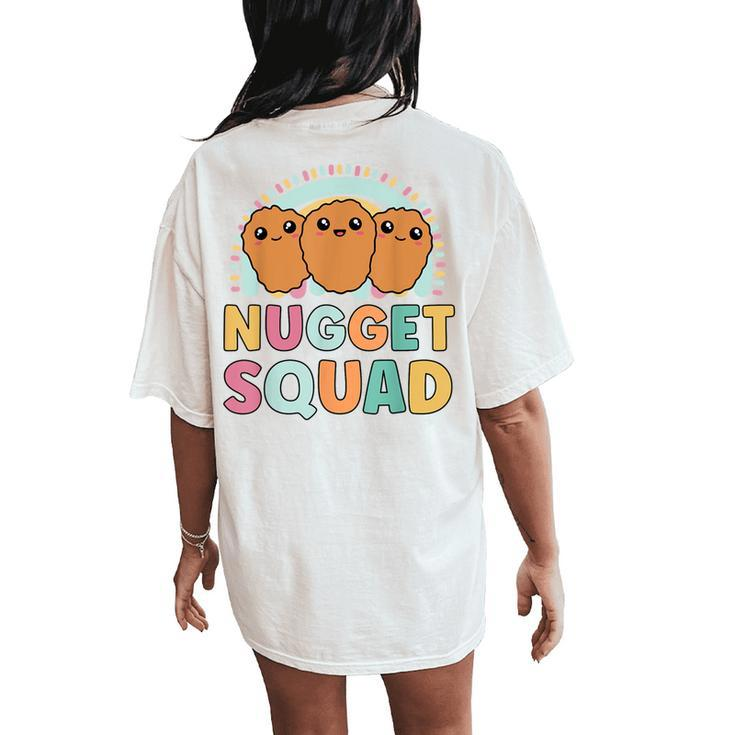 Nuggets Squad Matching For Girls Chicken Nuggets Women's Oversized Comfort T-Shirt Back Print
