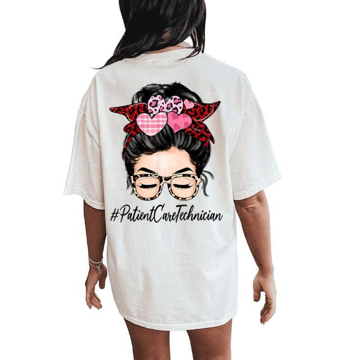 Patient Care Technician Valentines Day Cute Messy Bun Women's Oversized Comfort T-Shirt Back Print
