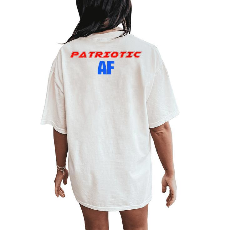 Patriotic Af Apparel Women's Oversized Comfort T-Shirt Back Print