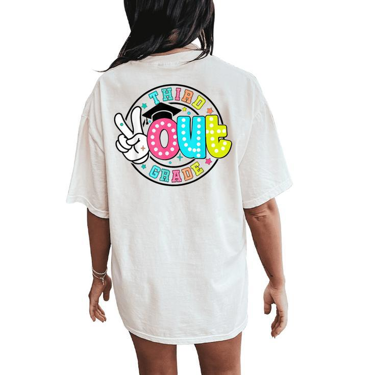Peace Out Third Grade Graduate Last Day Of School Teacher Women's Oversized Comfort T-Shirt Back Print