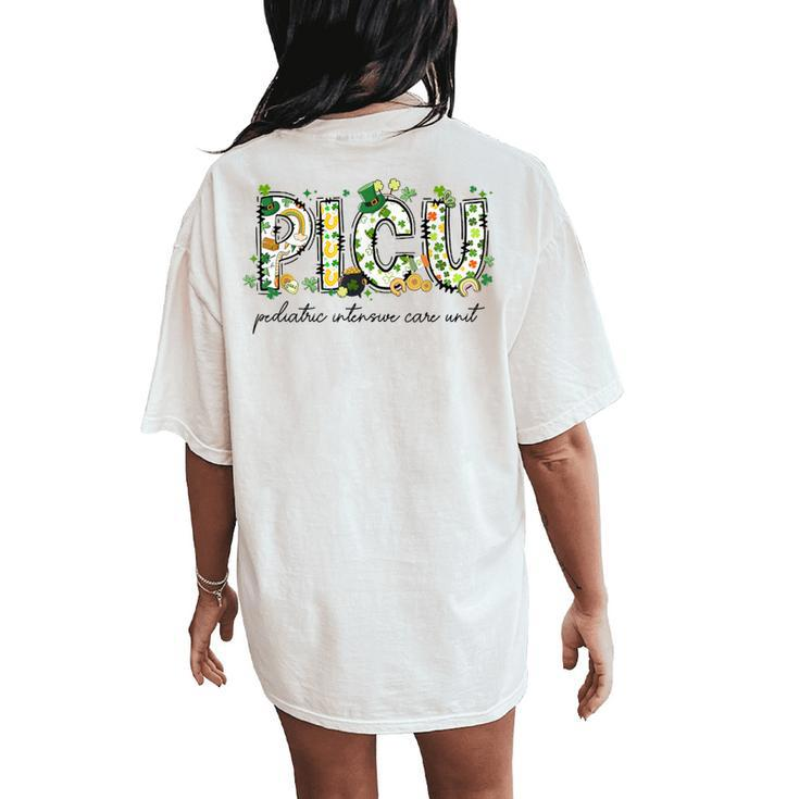 Picu Nurse St Patrick's Day Pediatric Intensive Care Unit Women's Oversized Comfort T-Shirt Back Print