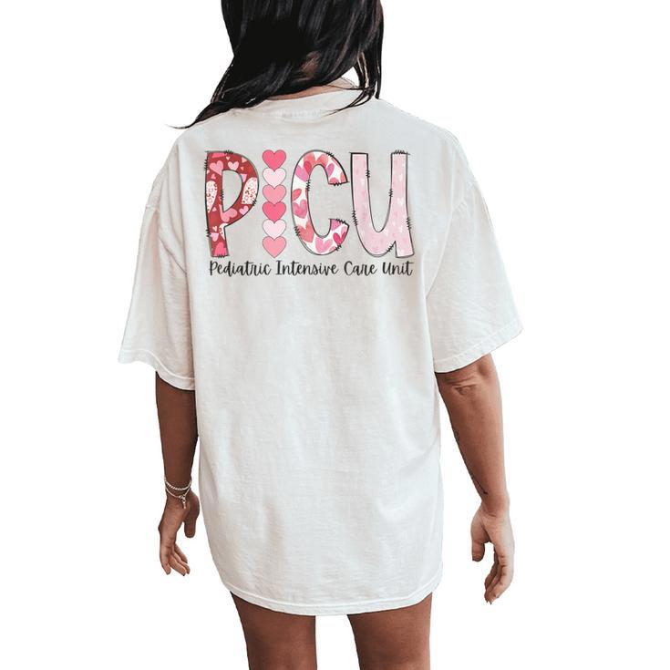 Picu Nurse Valentine's Day Pediatric Intensive Care Unit Women's Oversized Comfort T-Shirt Back Print