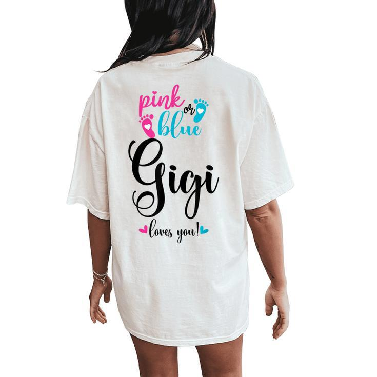 Pink Or Blue Gigi Loves You Gender Reveal Baby Announcement Women's Oversized Comfort T-Shirt Back Print