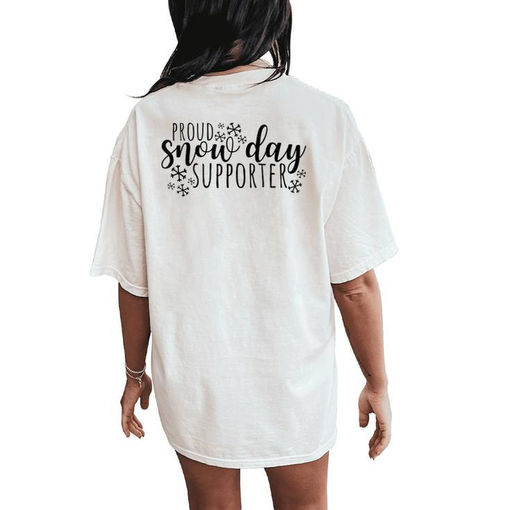 Proud Snow Day Supporter Christmas Teacher Snow Day Women's Oversized Comfort T-Shirt Back Print