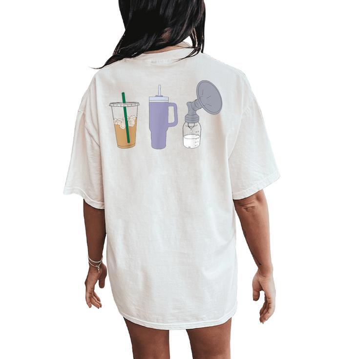 Pumping Mama Trio Breastfeeding Postpartum Nursing New Mom Women's Oversized Comfort T-Shirt Back Print