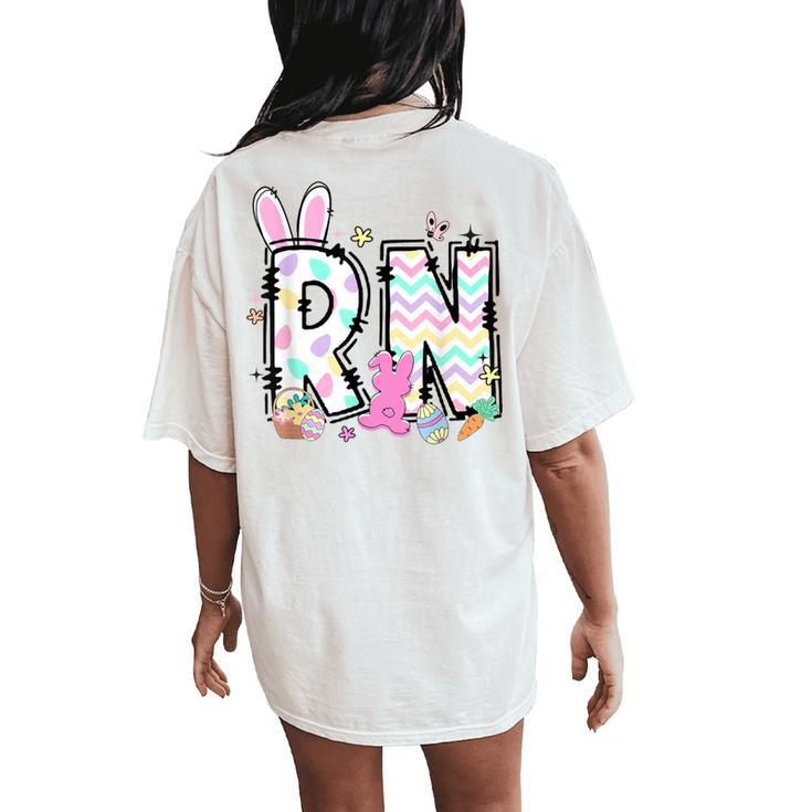 Registered Nurse Easter Spring Bunny Rn Hospital Staff Women's Oversized Comfort T-Shirt Back Print